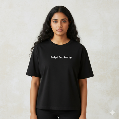 Budget cut, sass up oversized T shirt