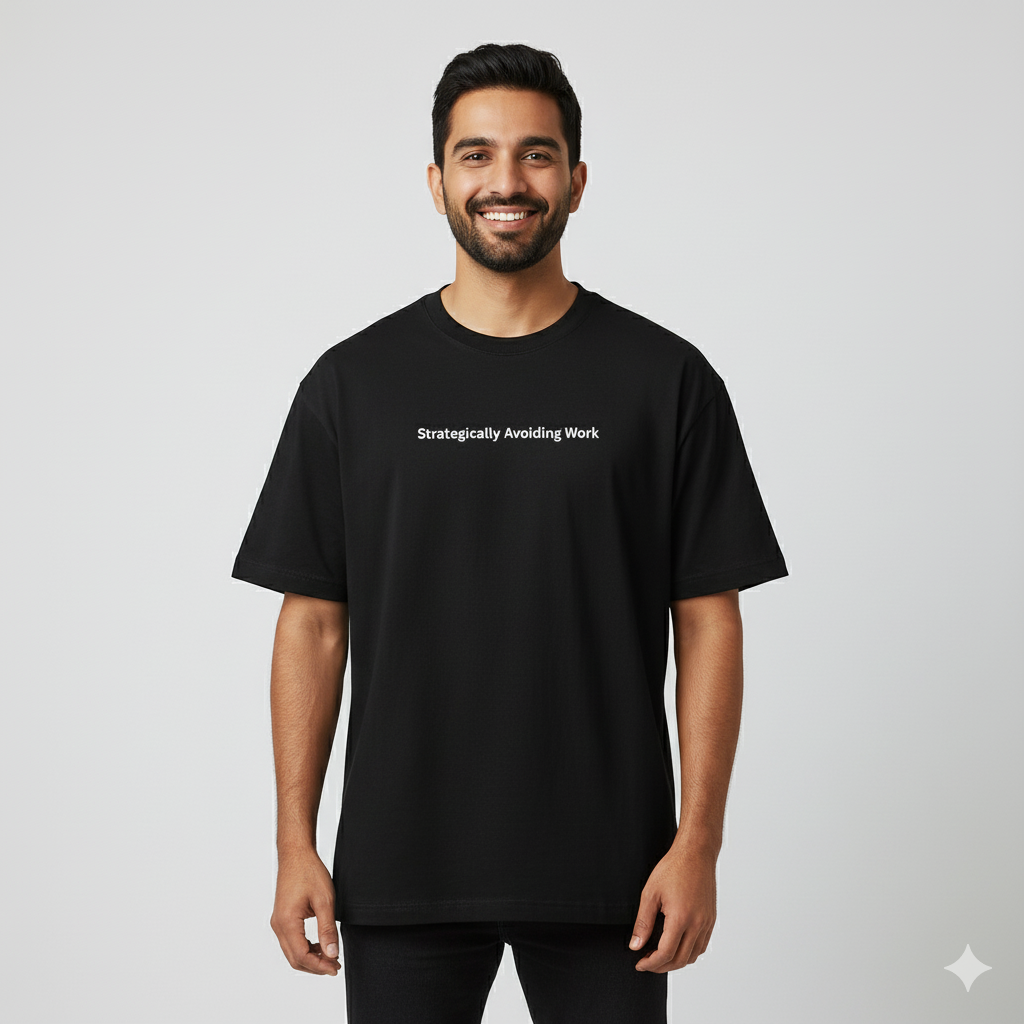 Strategically avoiding work oversized T shirt