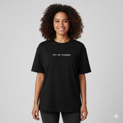 Ctrl+alt+complain oversized T shirt