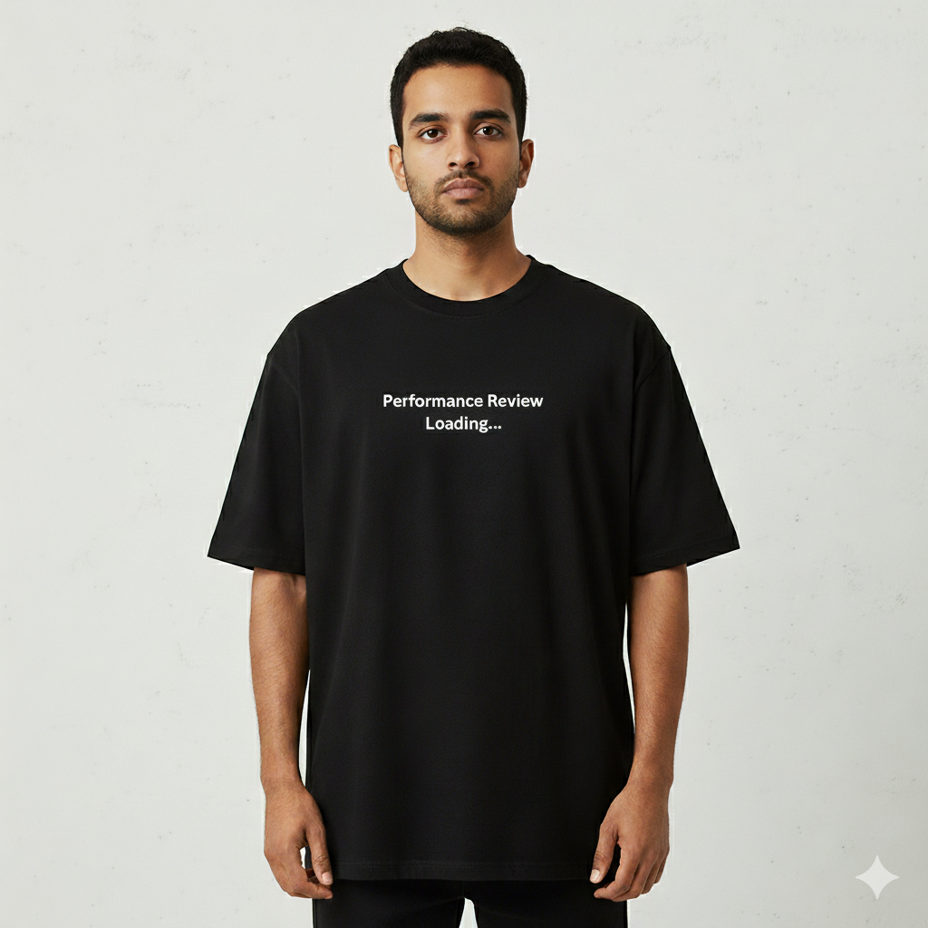Performance review loading oversized T shirt