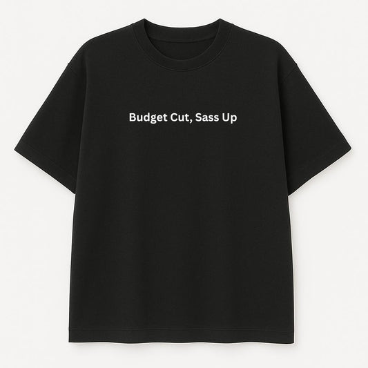 Budget cut, sass up oversized T shirt